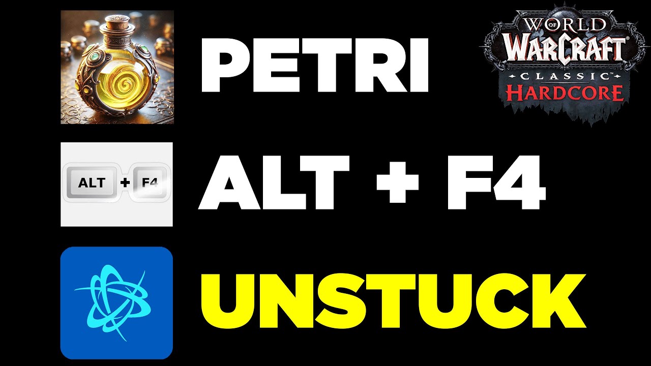 Hardcore Survival: Petri + Alt-F4 + Unstuck | World of Warcraft Classic