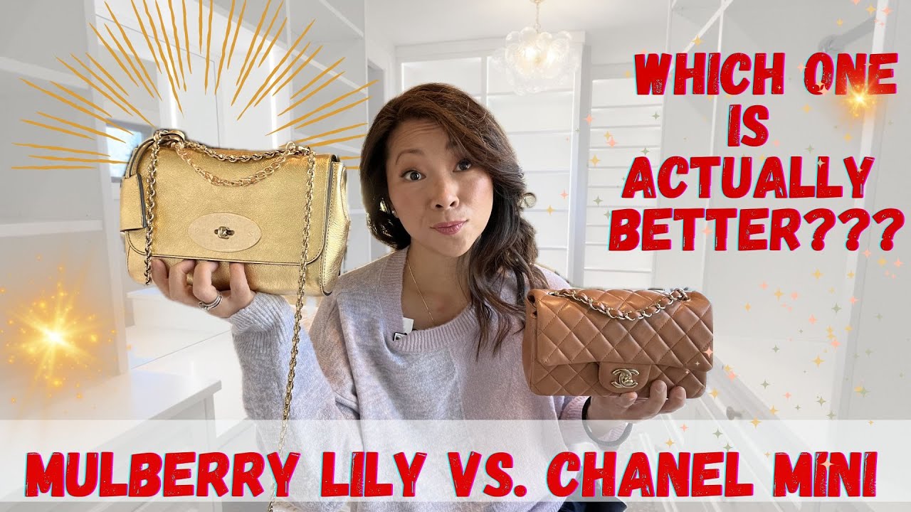 THE MULBERRY LILY BAG IS TOTALLY WORTH IT! COMPARISON WITH THE CHANEL MINI BAG!