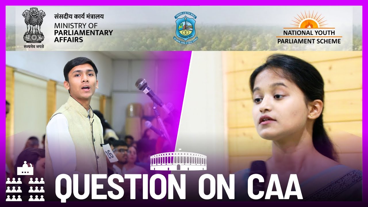 National Youth Parliament 2024, Question on CAA
