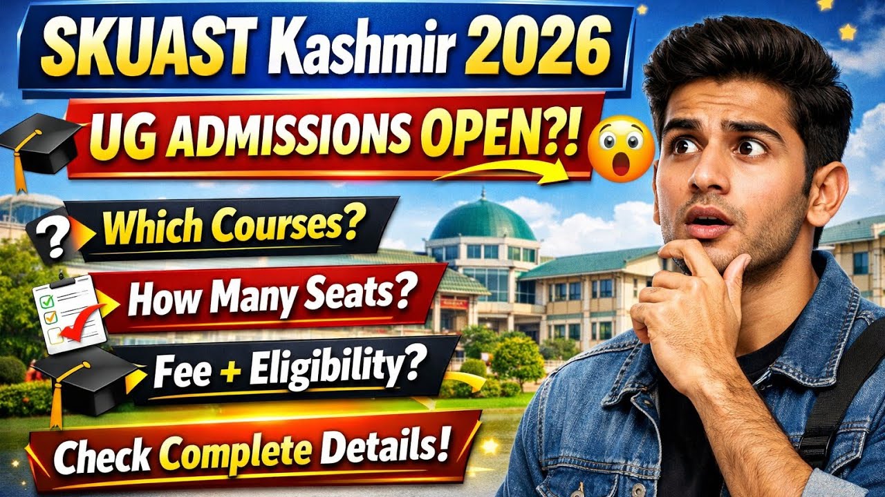 SKUAST Kashmir UG Admissions 2026 || Courses, Syllabus, Seats Fee Structure Check Check Full Detail