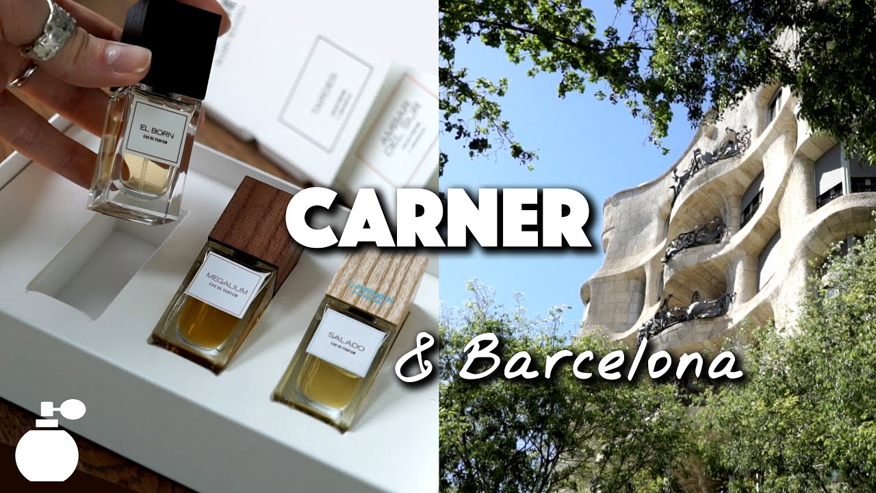 CARNER - новые ароматы в моей коллекции и БАРСЕЛОНА... влюблена в этот город
