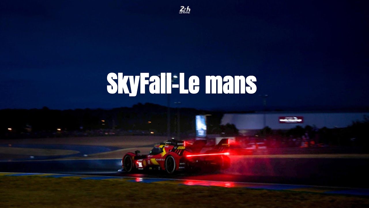 Skyfall | Le Mans Cinematic Edit