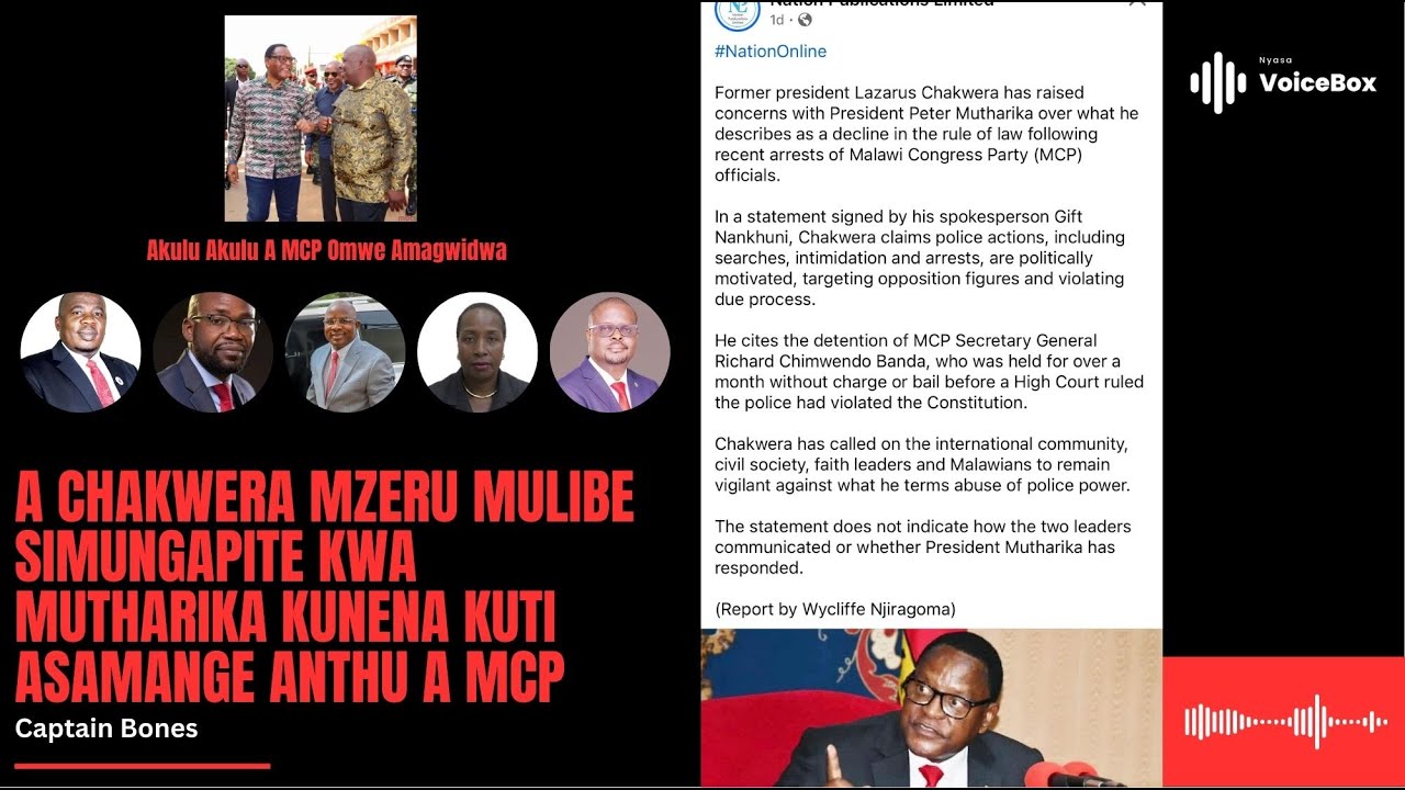 A Chakwera Mzeru Mulibe Simungapite Kwa Mutharika Kunena Kuti Asamange Anthu A MCP - Captain Bones