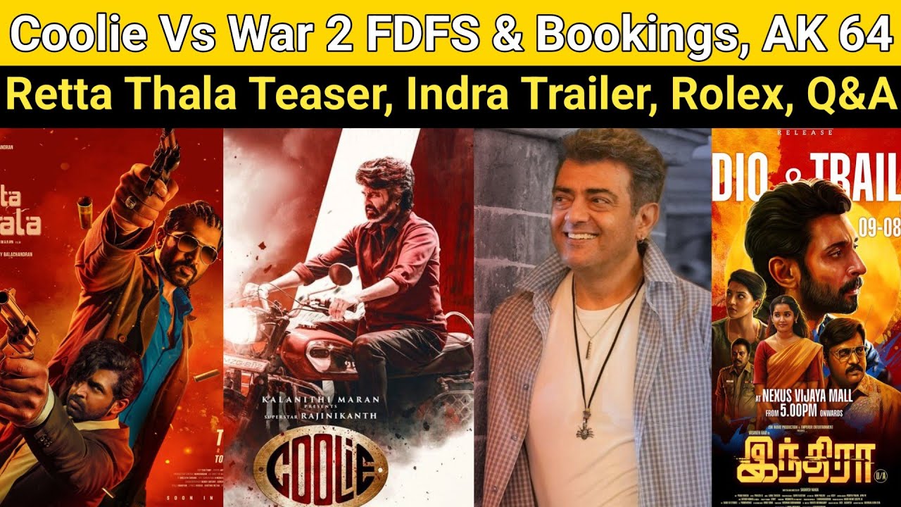 Coolie Vs War 2 FDFS & Bookings | AK 64 Cast, Retta Thala Teaser, Indra Trailer Launch