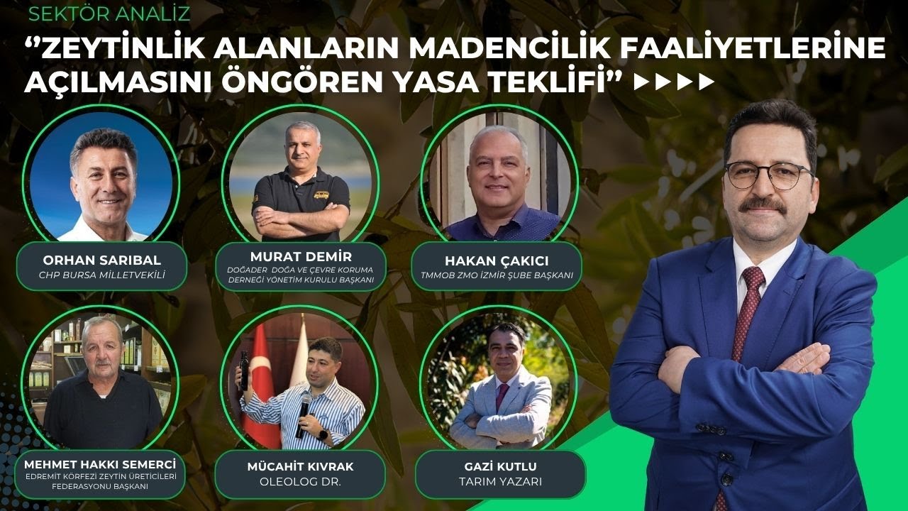 ZEYTİNLİK ALANLARIN MADENCİLİK FAALİYETLERİNE AÇILMASINI ÖNGÖREN YASA TEKLİFİ I SEKTÖR ANALİZ