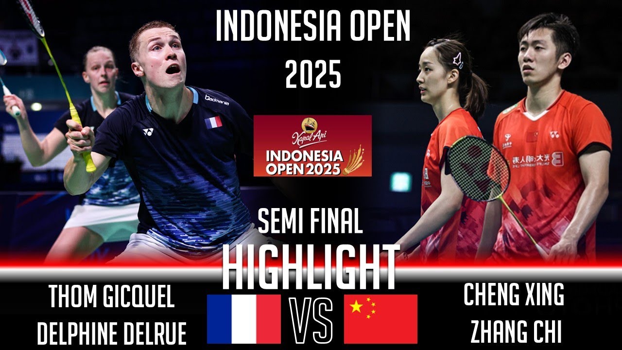 Thom GICQUEL Delphine DELRUE vs CHENG Xing ZHANG Chi | Indonesia Open 2025 Badminton