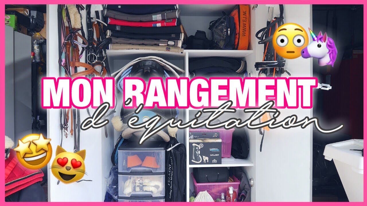 MON RANGEMENT D’ÉQUITATION 😱🤩
