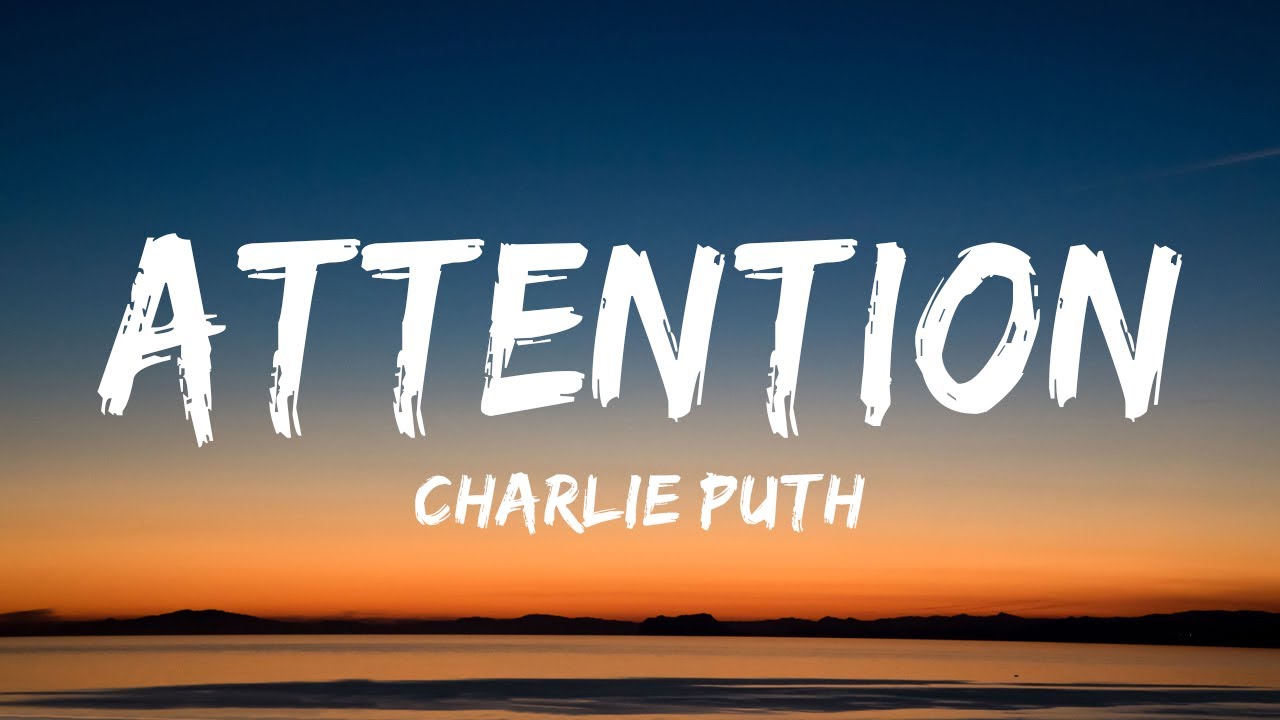 Charlie Puth - Attention (Lyrics)