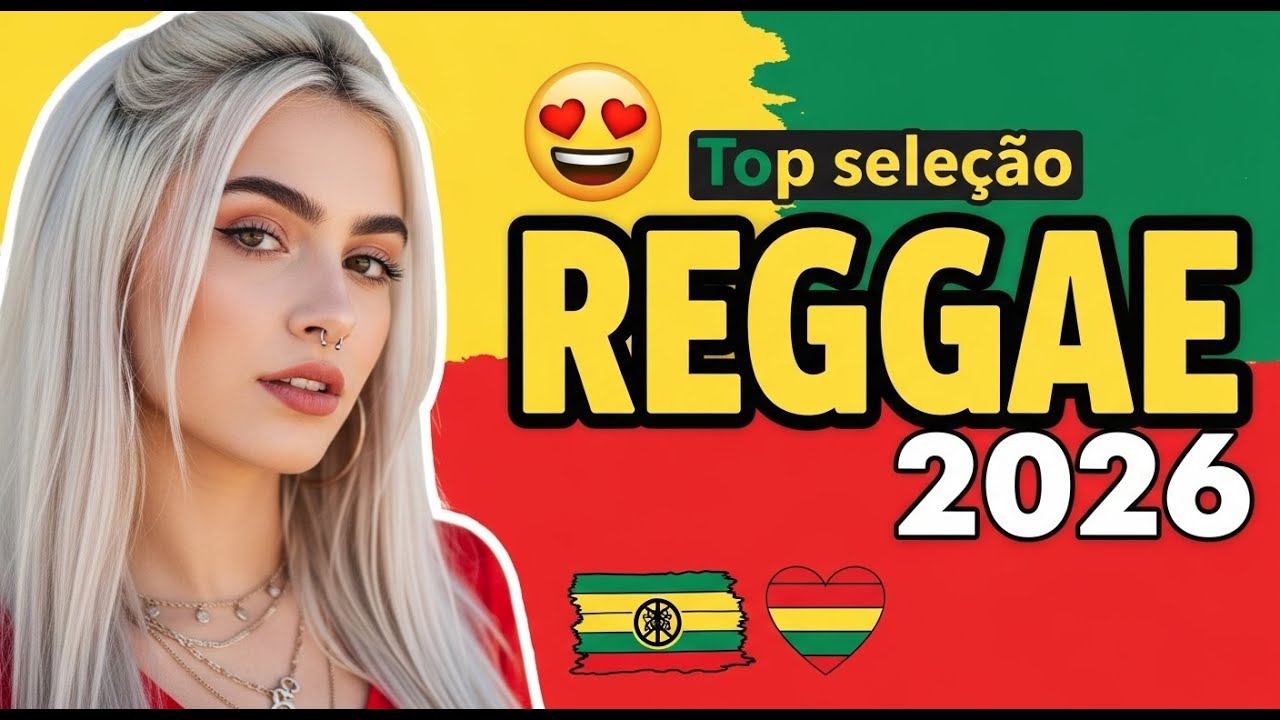 REGGAE DO MARANHÃO 2026 🌊 MELÔ DO AMANHÃ | REGGAE INTERNACIONAL | RASTAVAGANZA
