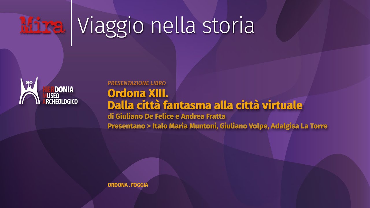 Ordona XIII. Dalla città fantasma alla città virtuale