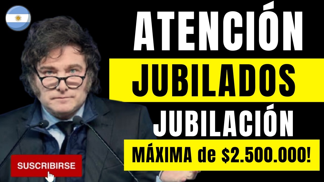 🚨 ATENCIÓN JUBILADOS: ¡Descubrí Cómo COBRAR la JUBILACIÓN MÁXIMA de $2.500.000 en 2026! 💰