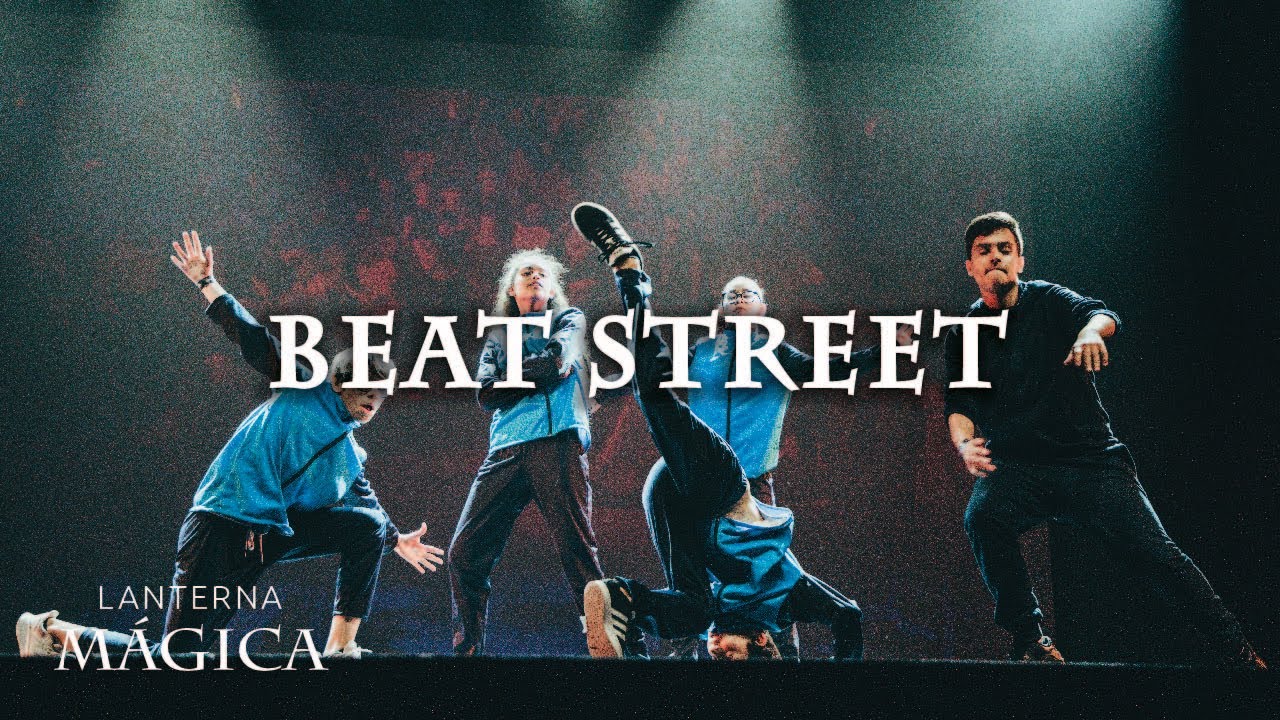 20  BEAT STREET | LANTERNA MÁGICA 2019