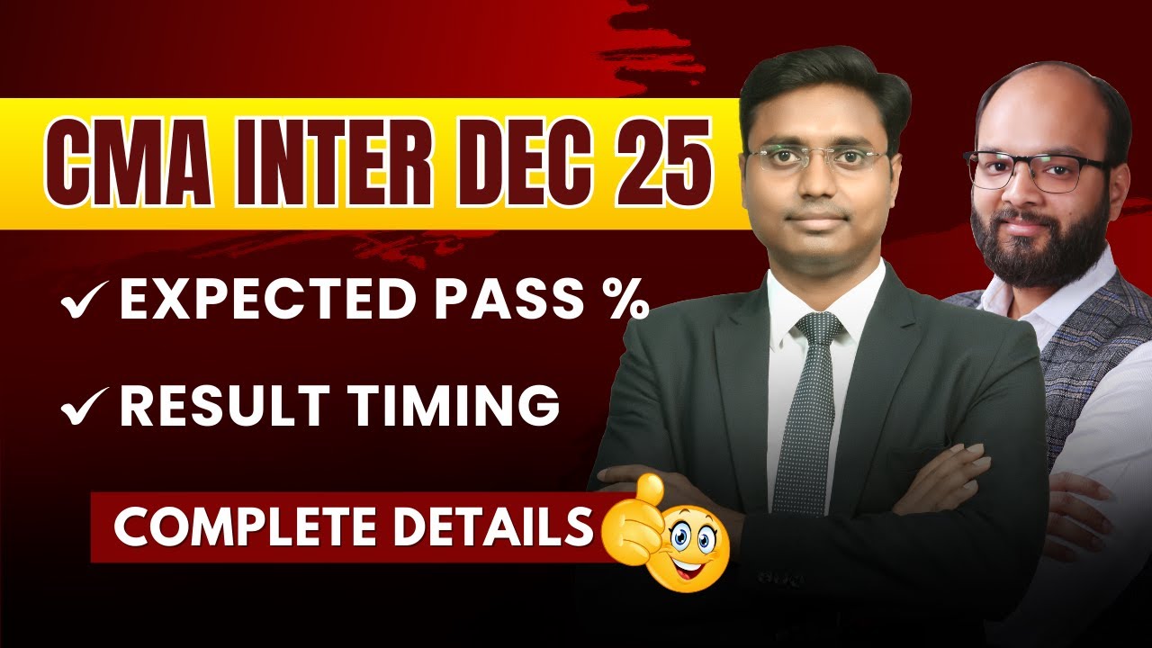 CMA Inter Dec 25 Expected Result Date | CMA Inter Dec 25 Expected Pass % | ICMAI Result Update