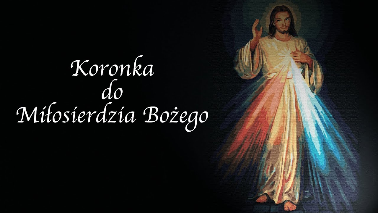 Koronka do Miłosierdzia Bożego śpiewana (tradycyjna)