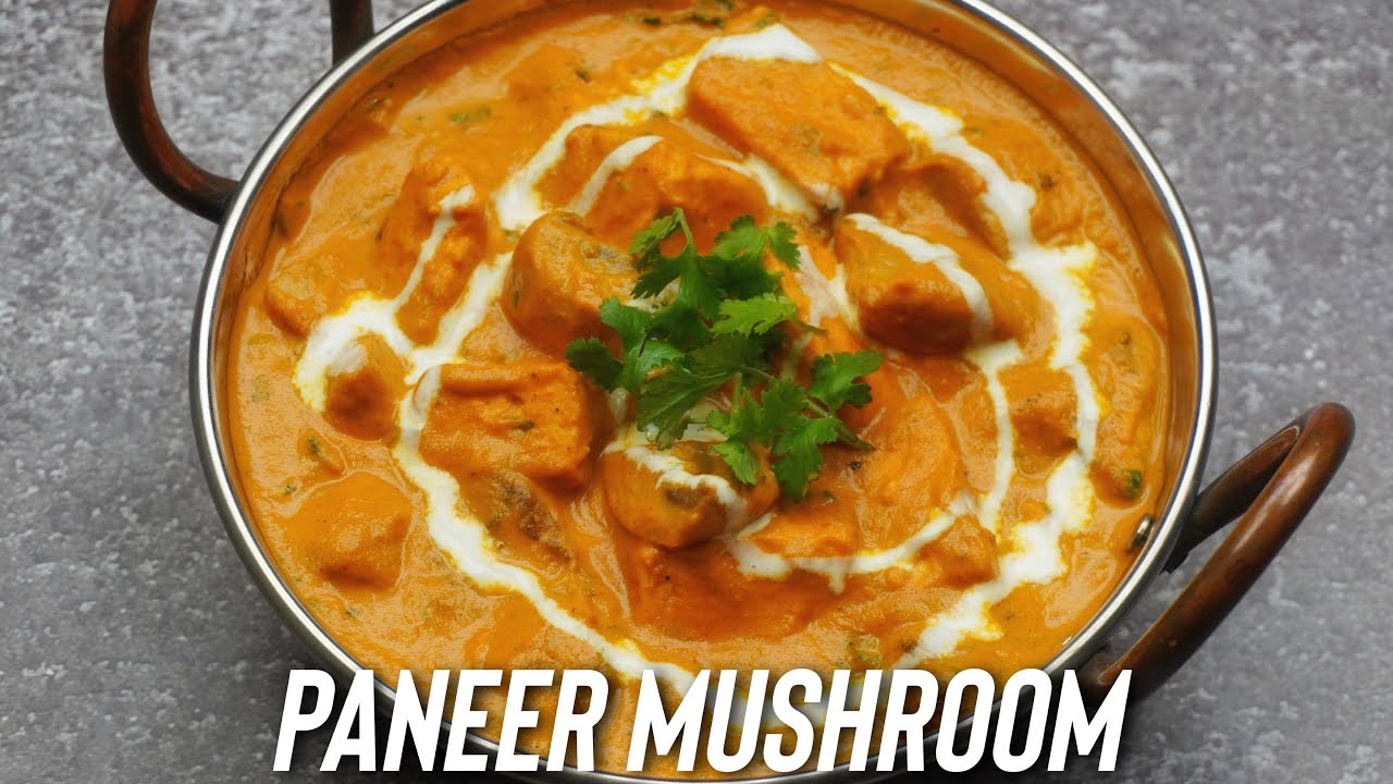 Paneer Mushroom Gravy | Creamy Mushroom Paneer Recipe