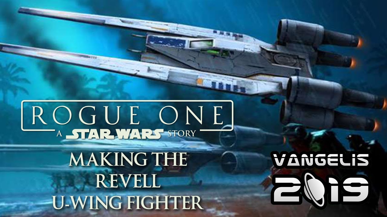 Model Making | Revell | Star Wars | Rogue One | Rebel U-Wing Fighter