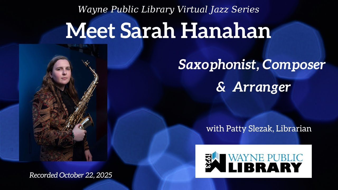 WPL's Jazz Series: Meet Sarah Hanahan: Saxophonist, Composer & Educator