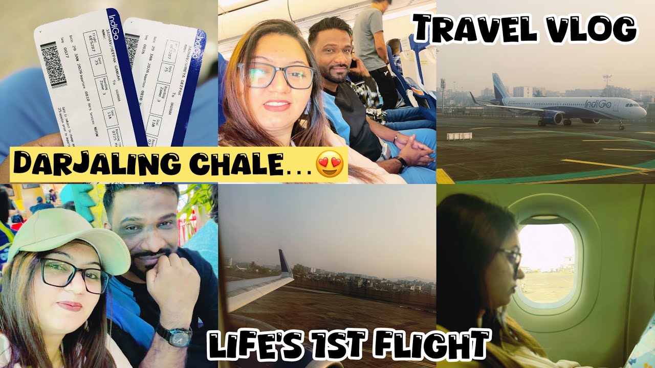 Travel vlog| ￼Life&rsquo;s 1st Flight experience| Trip started| Darjaling chale..😍🥰| @shreyadeep8991 