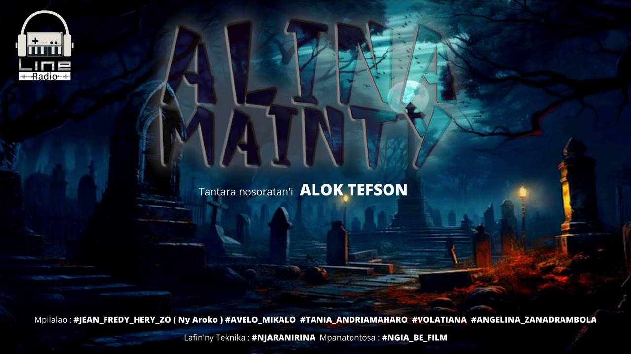 ALINA MAINTY ( Tantara nosoratan'i #ALOK_TEFSON)  // LINE RADIO 2024