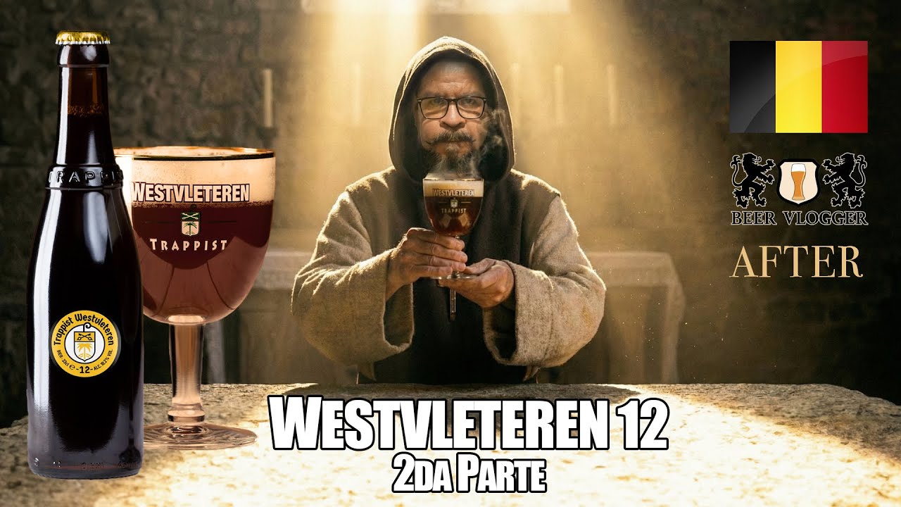Westvleteren 12 (Segunda Parte)