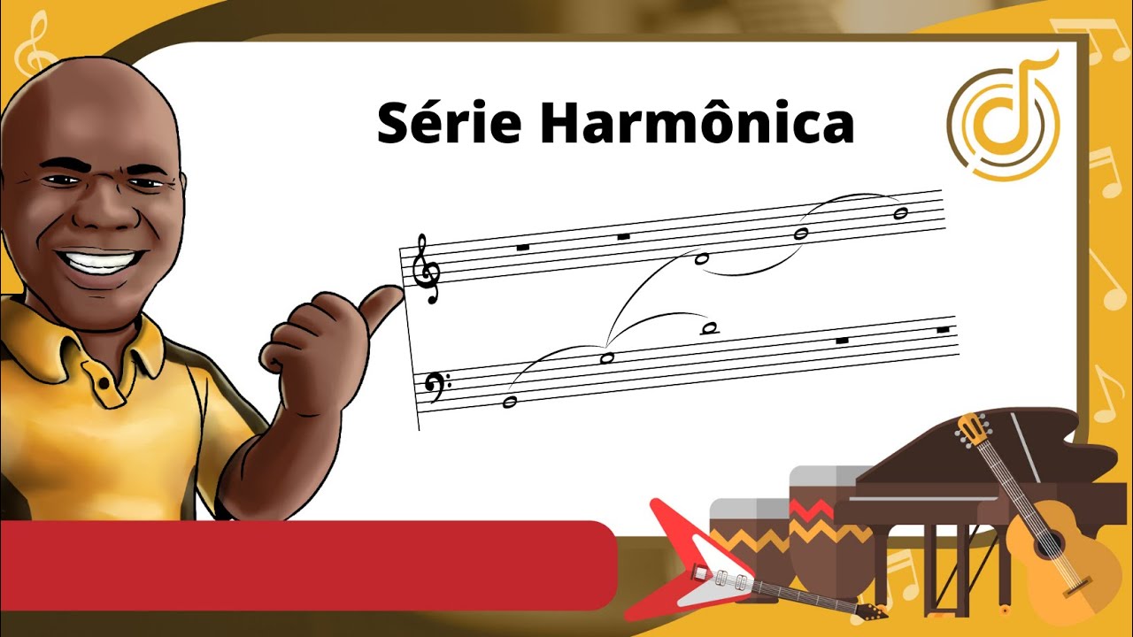 VOCÊ SABE O QUE É SÉRIE HARMÔNICA?