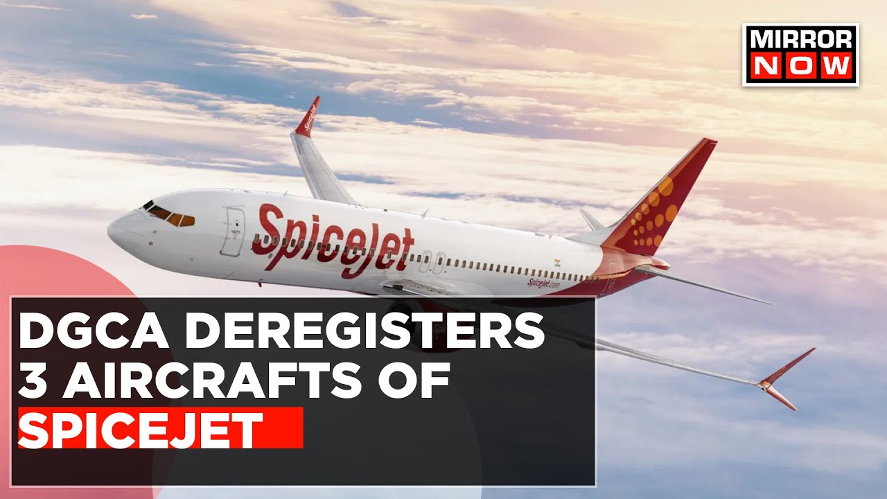 Exclusive: DGCA Gets Request To De-Register 3 SpiceJet Aircraft | CMD Ajay Singh | English News
