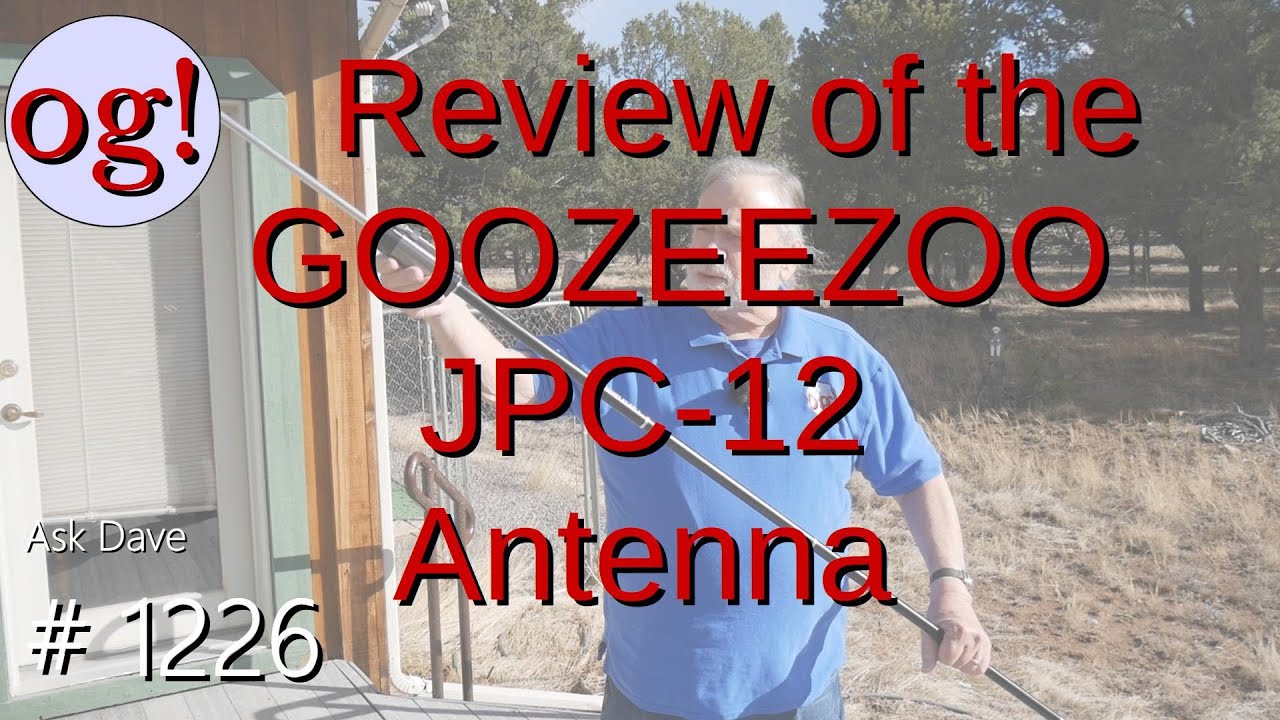 Review of the GOOZEEZOO JPC-12 Antenna (#1226)