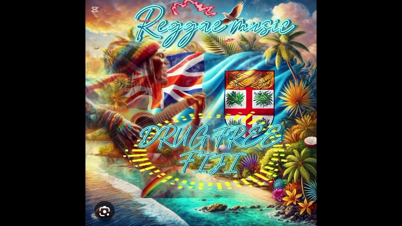 Drug free fiji🎧🇫🇯🎼🎵🎶-Reggae music