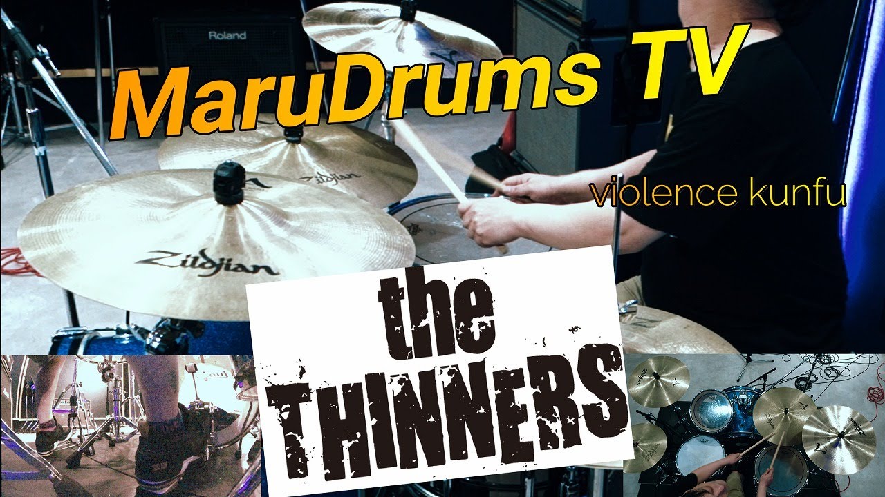 #6 【the thinners/violence kunfu】self-drums-cover
