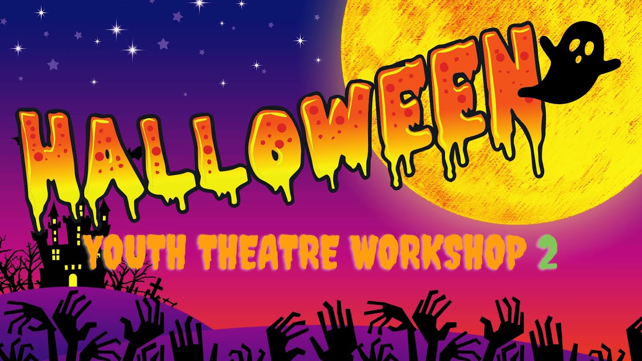Free Halloween youth theatre: Day 2