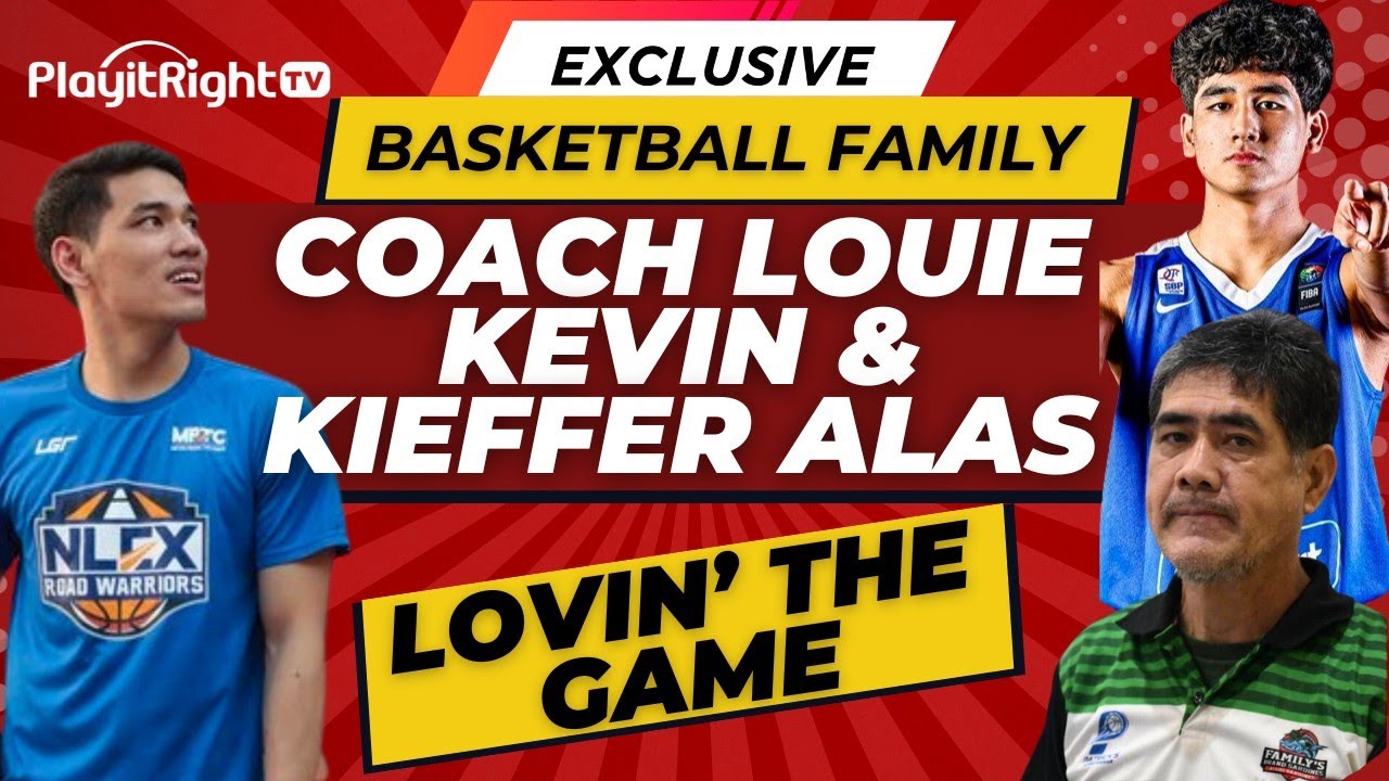 Exclusive Basketball Family: Coach Louie. Kevin & Kieffer Alas—-Lovin’ The Game
