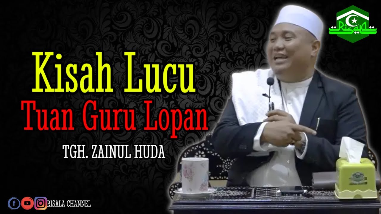 Kisah Lucu Tuan Guru Lopan ❗ TGH. ZAINUL HUDA