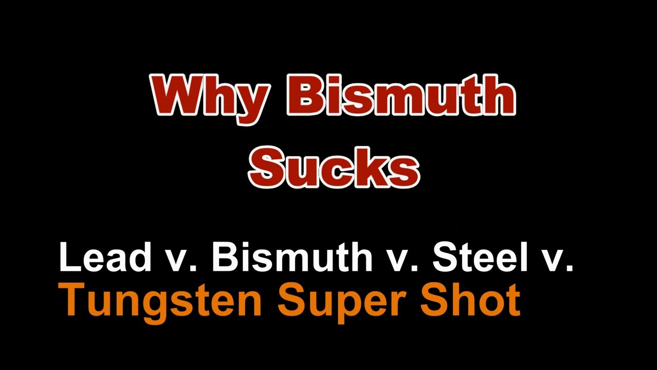 Steel v. Bismuth v. Lead v. Tungsten #8 TSS