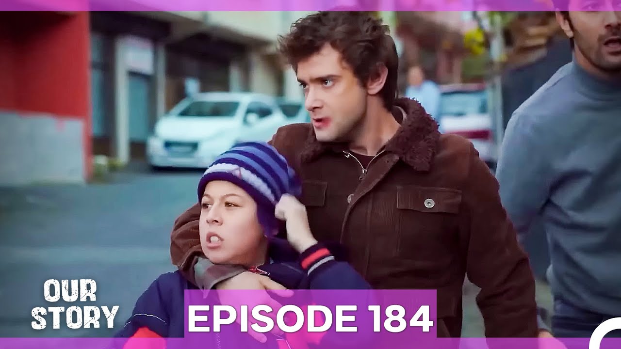 Our Story Episode 184