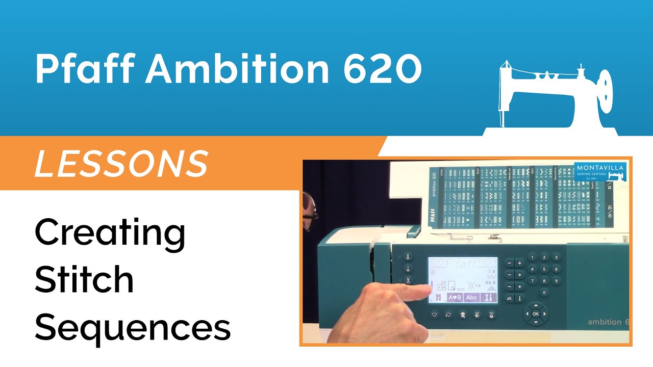 Pfaff Ambition 620 Lesson - Creating Stitch Sequences