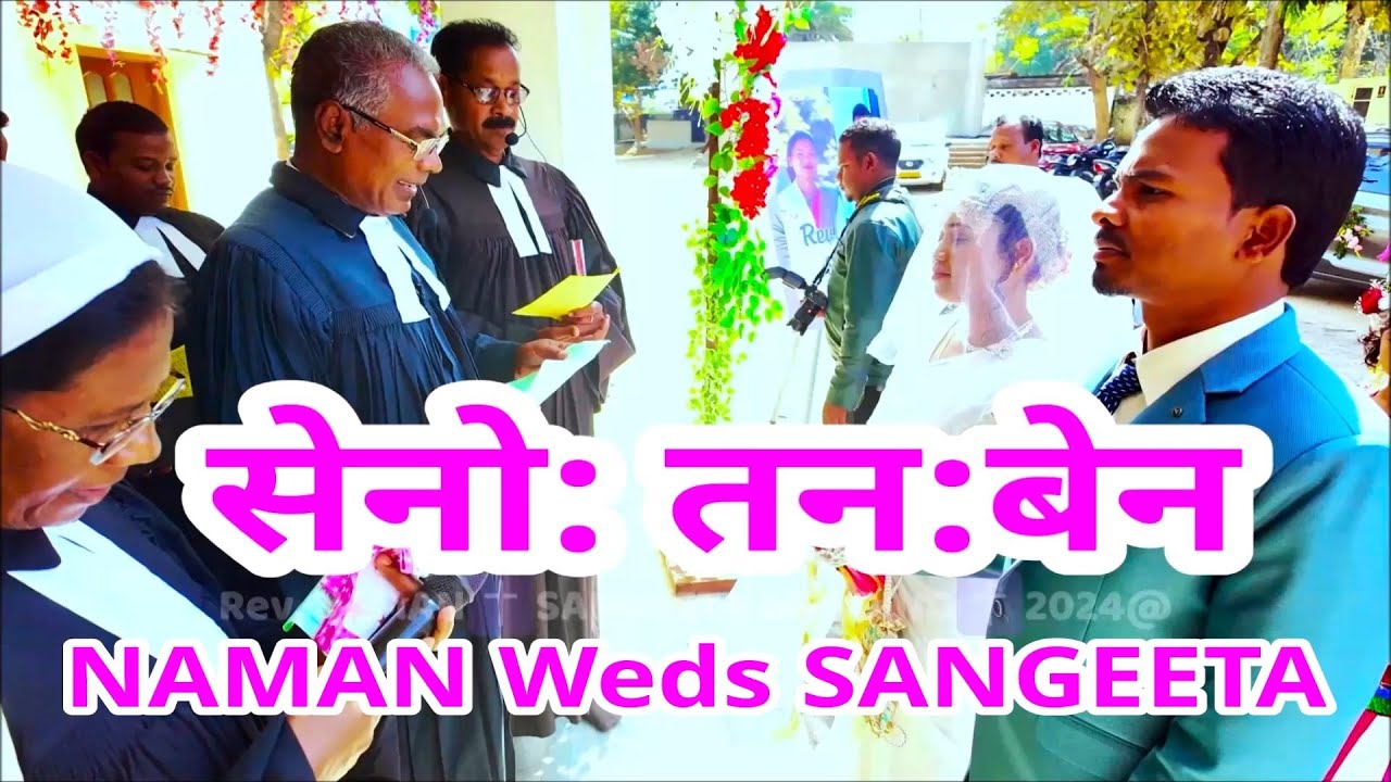 ✝Rev. NAMAN Wed SANGEETA✝ SENO TANA BEN  ✝ Christian ✝ Mundari wedding Song 2024 Tribal ✝ Melody@
