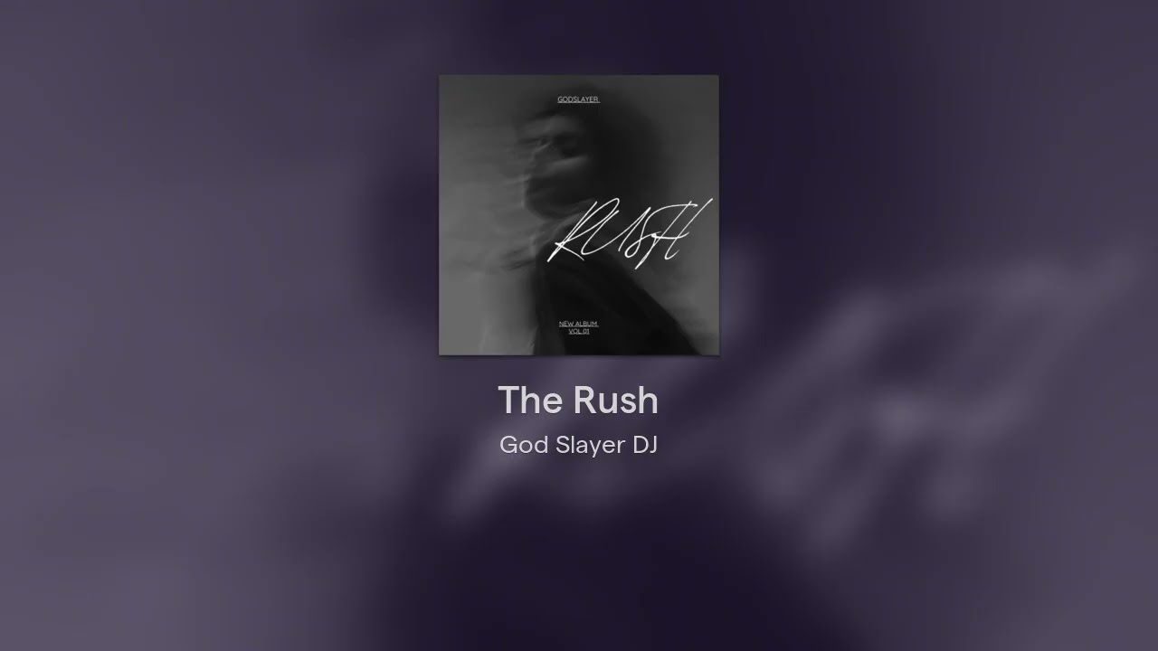 The Rush