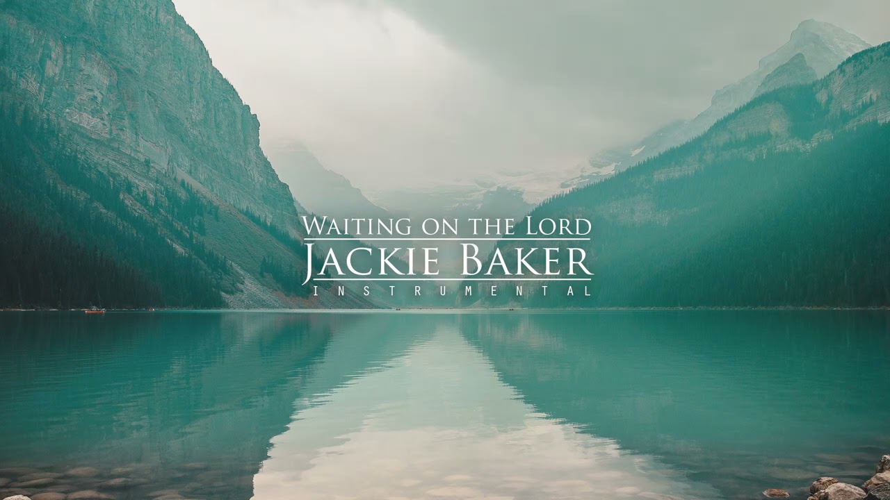 Waiting on the Lord - Instrumental - Jackie Baker