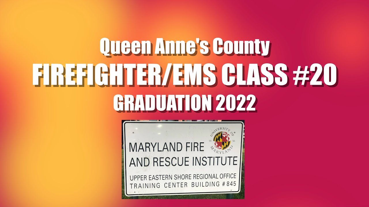QAC Firefighter/EMS Class #20 graduation  2022
