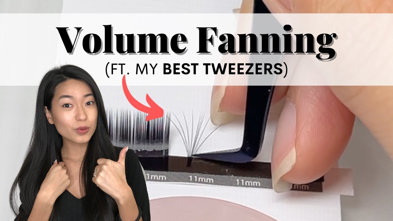Volume Fanning Tutorial (ft. best volume lash tweezers)