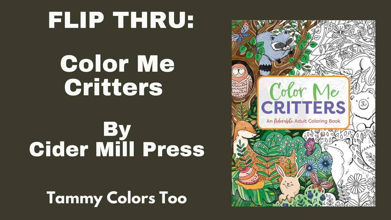 Flip Thru: Color Me Critters by Cider Mill Press
