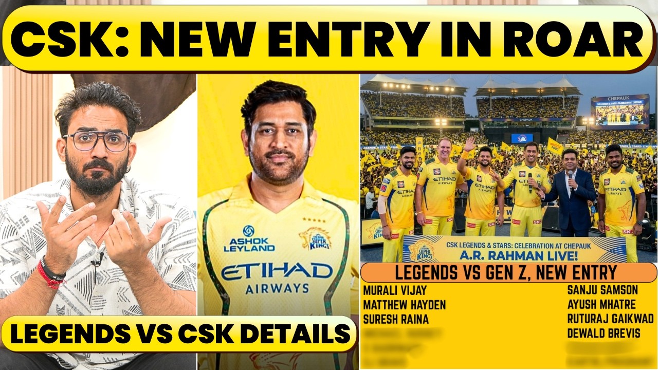 NEW ENTRY CSK LEGENDS VS CSK GEN Z, DHONI IN LEGENDS OR GEN Z GANG. DEADLY LINE UPS & FULL DETAILS