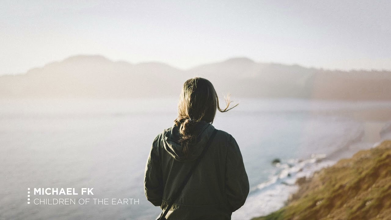 Michael FK - Children of the Earth