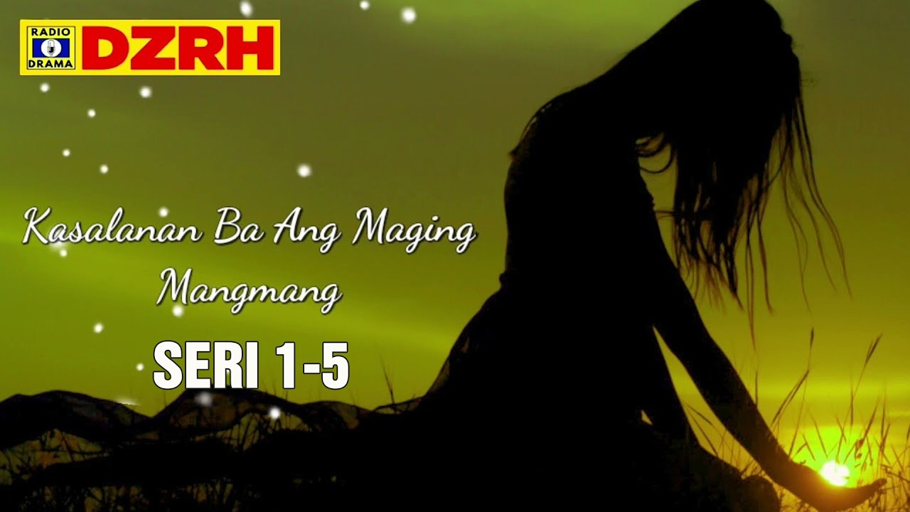 Kasalanan Ba Ang Maging Mangmang - Serafica Story Full Seri 1-5 - DZRH Drama MGK #seraficastory