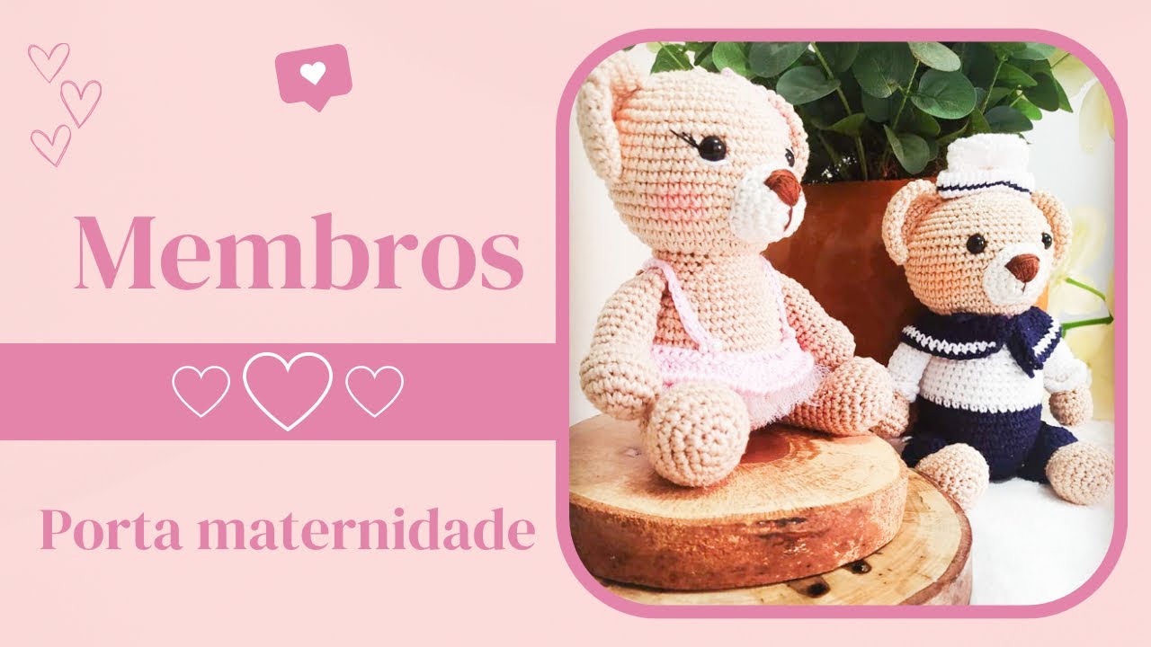 Como costurar amigurumi - membros - ursinha kiki e ursinho marinheiro.