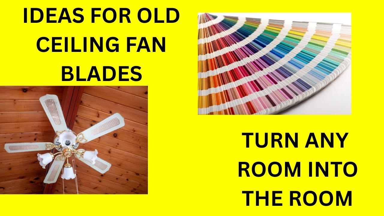 IDEAS FOR TURNING OLD CEILING FAN BLADES INTO BEAUTIFUL HOME DECOR