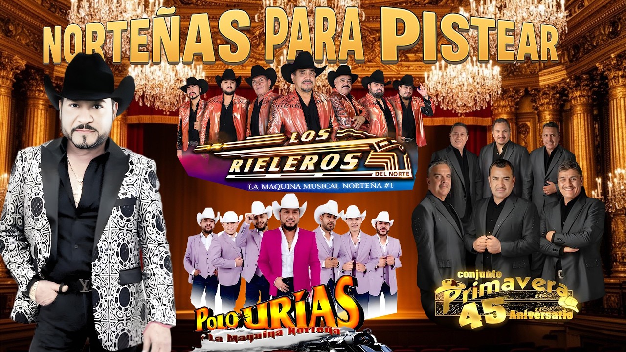 Puras Norteñas Viejitas Mix 🎶 Los Rieleros del Norte y Conjunto Primavera y Polo Urias