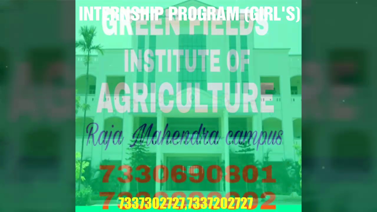 GREEN FIELDS INSTITUTE OF AGRICULTURE, HYDERABAD