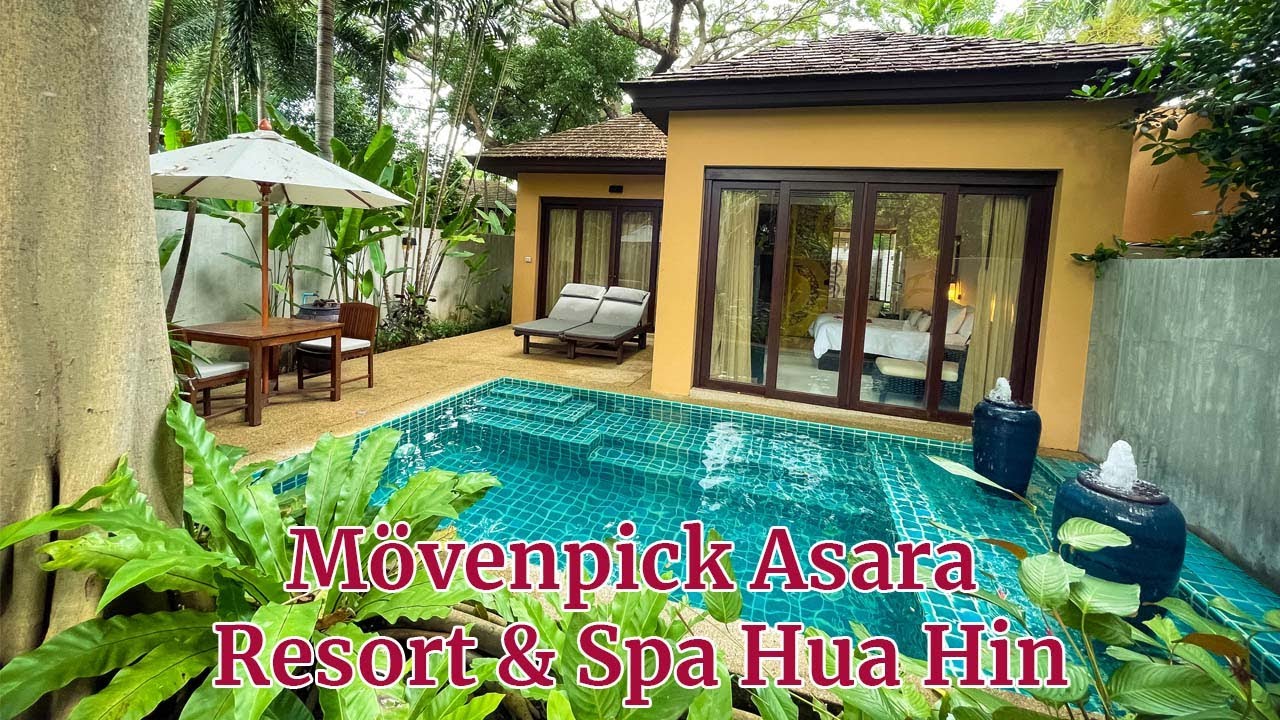 Movenpick Asara Resort & Spa Hua Hin (Private Pool Villa)