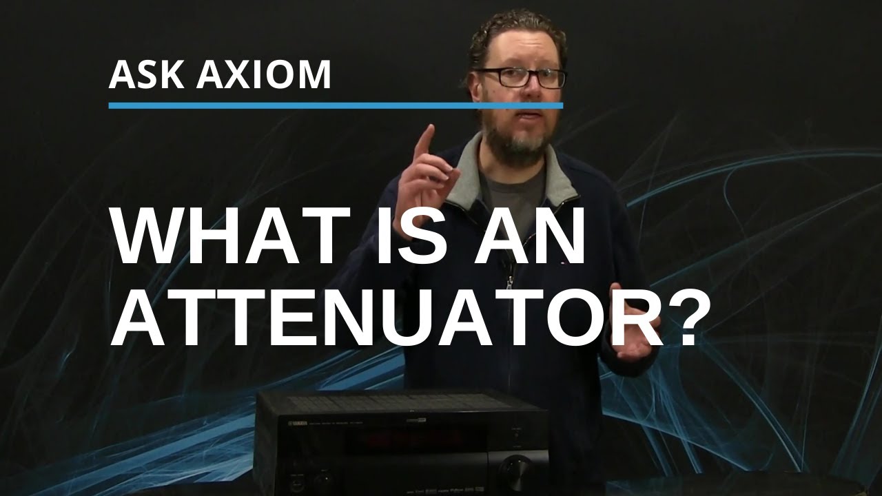 What Is An Attenuator Vs A Volume Control? From The Axiom Audio Glossary: Audio Terms Explained